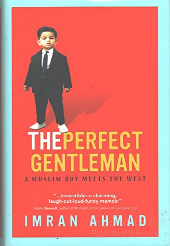 cover image The Perfect Gentleman: A Muslim Boy Meets the West