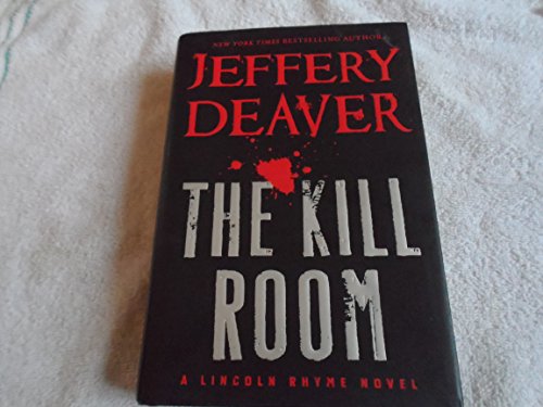 cover image The Kill Room: A Lincoln Rhyme Novel