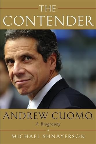 cover image The Contender: Andrew Cuomo, A Biography