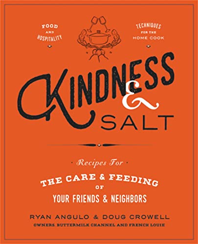 cover image Kindness & Salt: Recipes for the Care and Feeding of Your Friends and Neighbors