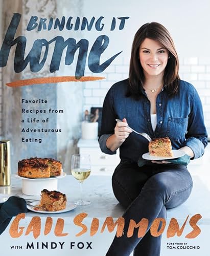 cover image Bringing It Home: Favorite Recipes from a Life of Adventurous Eating