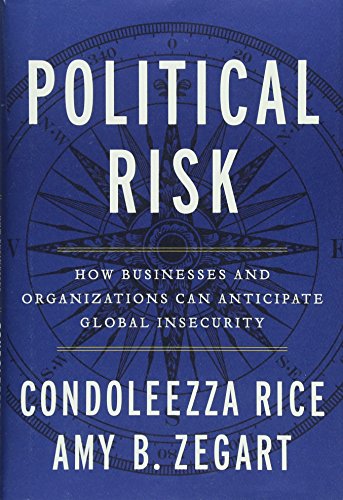 cover image Political Risk: How Businesses and Organizations Can Anticipate Global Insecurity 