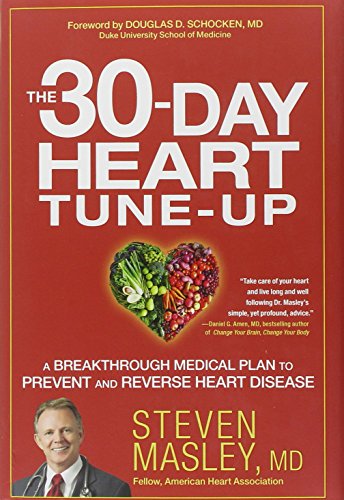 cover image The 30-Day Heart Tune-Up: A Breakthrough Medical Plan to Prevent and Reverse Heart Disease