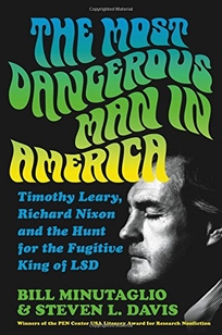 The Most Dangerous Man in America: Timothy Leary
