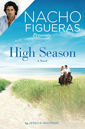 cover image Nacho Figueras Presents: High Season