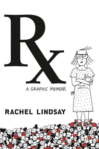 cover image Rx: A Graphic Memoir