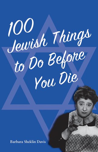 cover image 100 Jewish Things to Do Before You Die