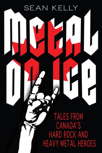 cover image Metal on Ice: Tales from Canada's Hard Rock and Heavy Metal Heroes
