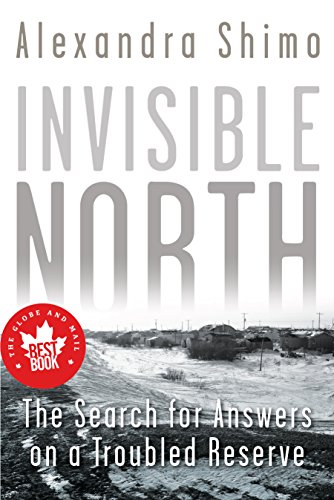 cover image Invisible North: The Search for Answers on a Troubled Reserve