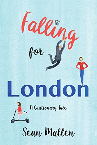 cover image Falling for London: A Cautionary Tale
