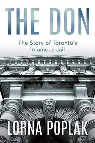 cover image The Don: The Story of Toronto’s Infamous Jail