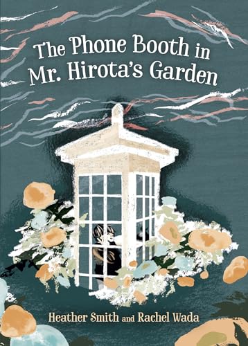 cover image The Phone Booth in Mr. Hirota’s Garden