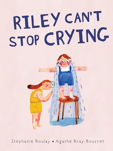 cover image Riley Can’t Stop Crying