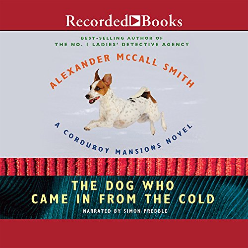 cover image The Dog Who Came In from the Cold: 
A Corduroy Mansions Novel