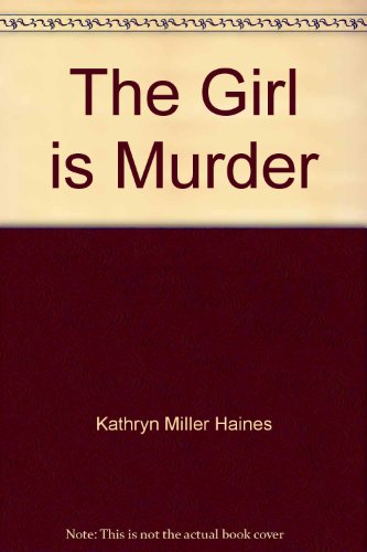 cover image The Girl Is Murder
