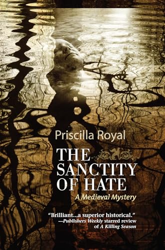cover image The Sanctity of Hate: 
A Medieval Mystery