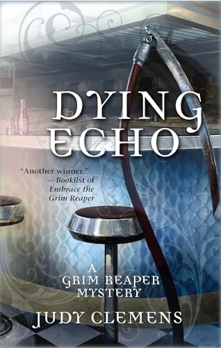 cover image Dying Echo: 
A Grim Reaper Mystery