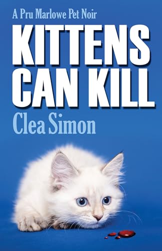 cover image Kittens Can Kill: A Pru Marlowe Pet Noir