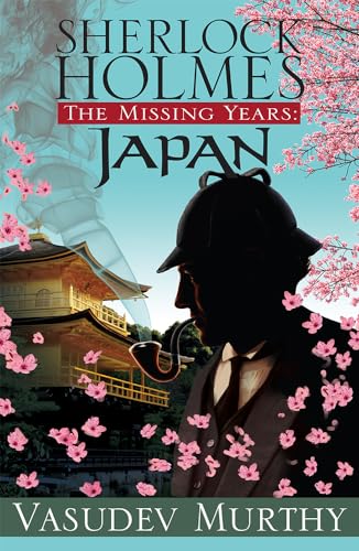 cover image Sherlock Holmes, The Missing Years: Japan