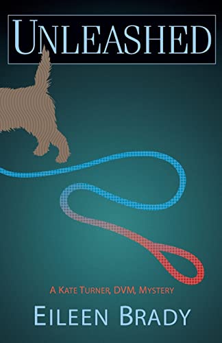 cover image Unleashed: A Kate Turner, D.V.M. Mystery