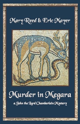 cover image Murder in Megara: A John the Lord Chamberlain Mystery