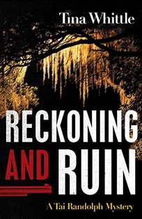 Reckoning and Ruin: A Tai Randolph Mystery