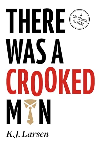 cover image There Was a Crooked Man: A Cat DeLuca Mystery