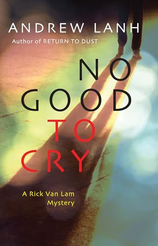 cover image No Good to Cry: A Rick Van Lam Mystery