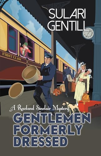 cover image Gentlemen Formerly Dressed: A Rowland Sinclair Mystery