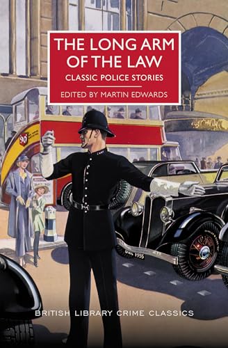 cover image The Long Arm of the Law: Classic Police Stories