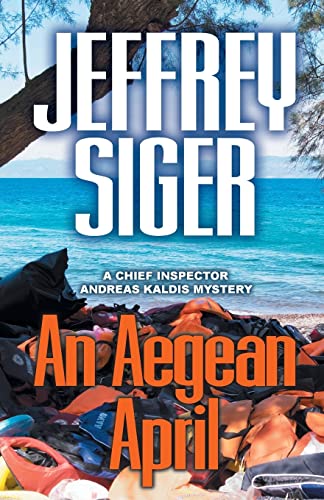 cover image An Aegean April: A Chief Inspector Andreas Kaldis Mystery