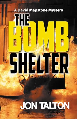 cover image The Bomb Shelter: A David Mapstone Mystery
