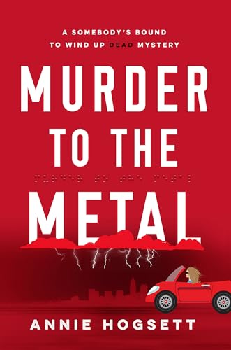 cover image Murder to the Metal: A Somebody’s Bound to Wind Up Dead Mystery
