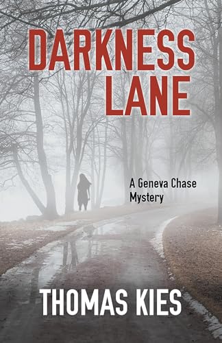 cover image Darkness Lane: A Geneva Chase Mystery