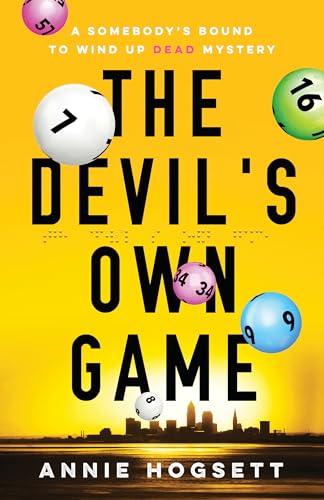 cover image The Devil’s Own Game: A Somebody’s Bound to Wind Up Dead Mystery