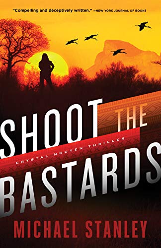 cover image Shoot the Bastards: A Crystal Nguyen Thriller