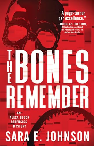 cover image The Bones Remember: An Alexa Glock Forensics Mystery