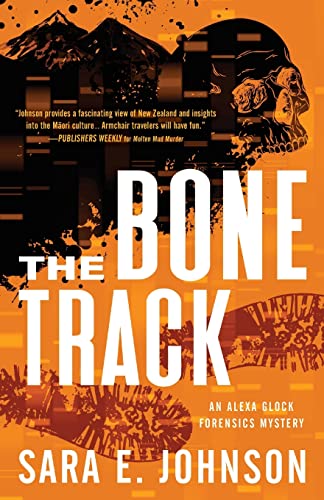 cover image The Bone Track: An Alexa Glock Forensics Mystery