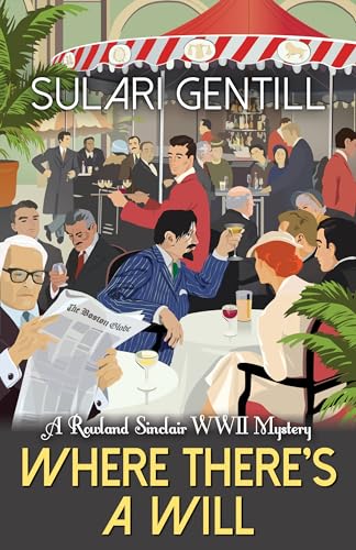 cover image Where There’s a Will: A Rowland Sinclair WWII Mystery