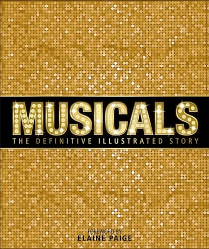 cover image Musicals: The Definitive Illustrated Story