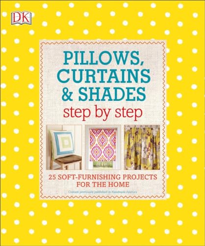 cover image Pillows, Curtains, and Shades: Step by Step