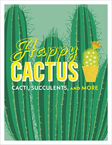 cover image Happy Cactus: Cacti, Succulents, and More