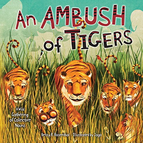cover image An Ambush of Tigers: A Wild Gathering of Collective Nouns