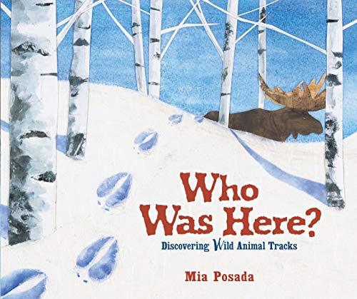 cover image Who Was Here? Discovering Wild Animal Tracks