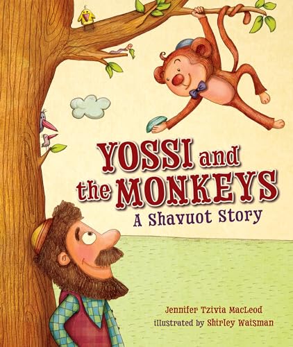 cover image Yossi and the Monkeys: A Shavuot Story