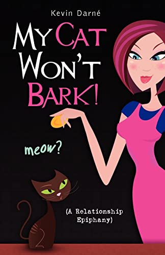 cover image My Cat Won't Bark (A Relationship Epiphany)