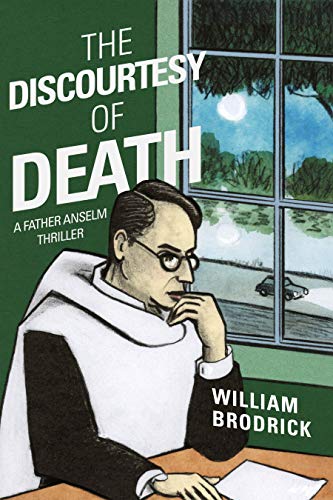 cover image The Discourtesy of Death: A Father Anselm Thriller
