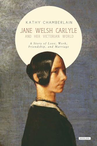 cover image Jane Welsh Carlyle and Her Victorian World