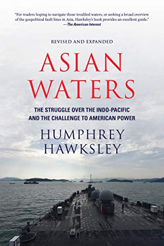 cover image Asian Waters: The Struggle over the South China Sea and the Strategy of Chinese Expansion