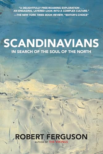 cover image Scandinavians: In Search of the Soul of the North